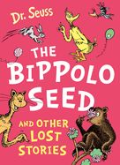 Portada de The Bippolo Seed and Other Lost Stories. Dr Seuss