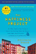 Portada de The Happiness Project, Tenth Anniversary Edition: Or, Why I Spent a Year Trying to Sing in the Morning, Clean My Closets, Fight Right, Read Aristotle