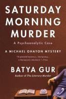 Portada de The Saturday Morning Murder: Psychoanalytic Case, a