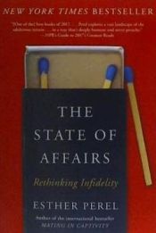 Portada de The State of Affairs: Rethinking Infidelity