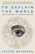 Portada de To Explain the World: The Discovery of Modern Science