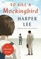 Portada de To Kill a Mockingbird: A Graphic Novel