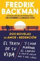 Portada de Two Novels of Love and Redemption  DOS Novelas de Amor Y Redenci&oacute;n (Spanish Ed): El Trato de Su Vida. Y Cada Ma&ntilde;ana El Camino a Casa Se Vuelve M&aacute;s Y