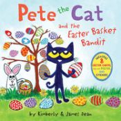 Portada de Pete the Cat and the Easter Basket Bandit: Includes Poster, Stickers, and Easter Cards!