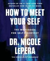 Portada de How to Meet Your Self: The Workbook for Self-Discovery