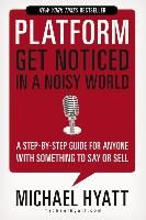 Portada de Platform: Get Noticed in a Noisy World