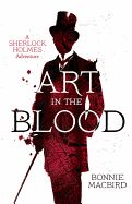 Portada de Art in the Blood: A Sherlock Holmes Adventure