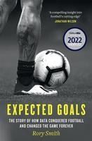 Portada de Expected Goals: The Story of How Data Conquered Football and Changed the Game Forever