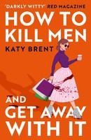 Portada de How to Kill Men and Get Away with It