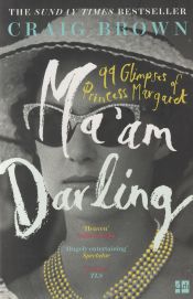 Portada de Ma'am Darling: 99 Glimpses of Princess Margaret