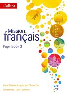 Portada de Mission: Francais -- Pupil Book 3