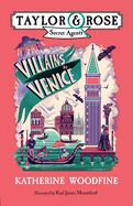 Portada de Villains in Venice (Taylor and Rose Secret Agents 3)