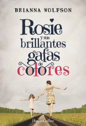 Portada de ROSIE Y SUS BRILLANTES GAFAS DE COLORES