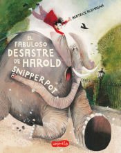 Portada de EL FABULOSO DESASTRE HAROLD SNIPPERPOT