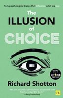 Portada de The Illusion of Choice: 16 1/2 Psychological Biases That Influence What We Buy