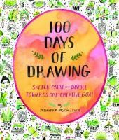 Portada de 100 Days of Drawing (Guided Sketchbook): Sketch, Paint, and Doodle Towards One Creative Goal