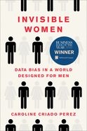 Portada de Invisible Women: Data Bias in a World Designed for Men
