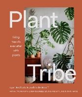 Portada de Plant Tribe: Living Happily Ever After with Plants