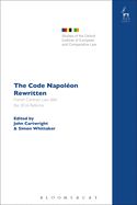 Portada de The Code Napoleon Rewritten: French Contract Law After the 2016 Reforms