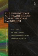 Portada de The Foundations and Traditions of Constitutional Amendment
