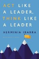Portada de ACT Like a Leader, Think Like a Leader