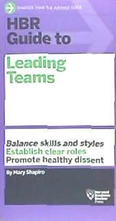 Portada de HBR Guide to Leading Teams (HBR Guide Series)