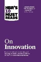 Portada de HBR's 10 Must Reads on Innovation (with Featured Article "The Discipline of Innovation," by Peter F. Drucker)