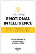 Portada de Harvard Business Review Everyday Emotional Intelligence: Big Ideas and Practical Advice on How to Be Human at Work