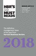 Portada de Hbr's 10 Must Reads 2018: The Definitive Management Ideas of the Year from Harvard Business Review (with Bonus Article "customer Loyalty Is Over