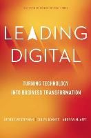 Portada de Leading Digital: Turning Technology Into Business Transformation