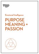 Portada de Purpose, Meaning, and Passion (HBR Emotional Intelligence Series)