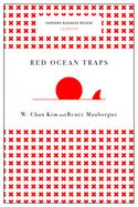 Portada de Red Ocean Traps (Harvard Business Review Classics)