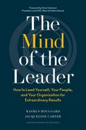 Portada de The Mind of the Leader: How to Lead Yourself, Your People, and Your Organization for Extraordinary Results