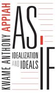 Portada de As If: Idealization and Ideals