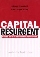 Portada de Capital Resurgent: Roots of the Neoliberal Revolution