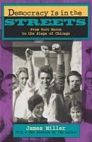 Portada de Democracy Is in the Streets: From Port Huron to the Siege of Chicago, with a New Preface by the Author