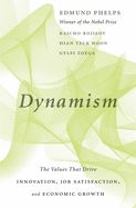 Portada de Dynamism: The Values That Drive Innovation, Job Satisfaction, and Economic Growth