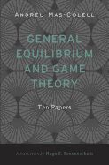 Portada de General Equilibrium and Game Theory: Ten Papers