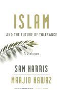 Portada de Islam and the Future of Tolerance: A Dialogue