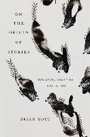 Portada de On the Origin of Stories: Evolution, Cognition, and Fiction