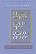 Portada de Philosophy, Politics, Democracy: Selected Essays