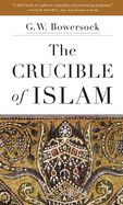 Portada de The Crucible of Islam