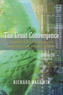 Portada de The Great Convergence: Information Technology and the New Globalization