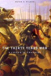 Portada de The Thirty Years War: Europe's Tragedy