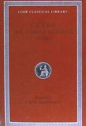 Portada de The Verrine Orations, Volume I: Against Caecilius. Against Verres, Part 1; Part 2, Books 1-2