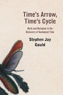 Portada de Time's Arrow, Time's Cycle: Myth and Metaphor in the Discovery of Geological Time