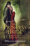 Portada de The Princess Bride: S. Morgenstern's Classic Tale of True Love and High Adventure; The "Good Parts" Version