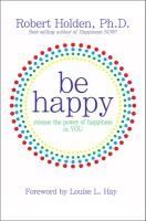 Portada de Be Happy: Release the Power of Happiness in YOU