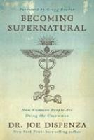 Portada de Becoming Supernatural: How Common People Are Doing the Uncommon