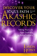 Portada de Discover Your Soul's Path Through the Akashic Records: Taking Your Life from Ordinary to Extraordinary
